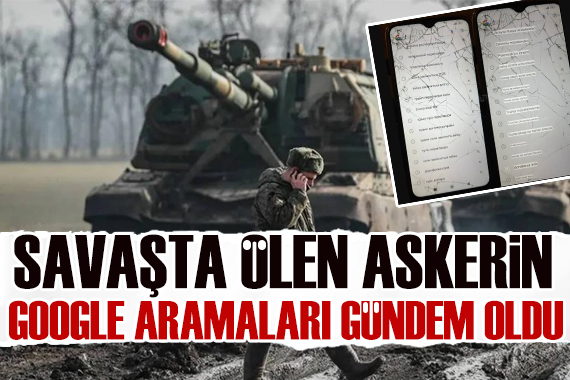 Savaşta ölen Ukraynalı askerin Google aramaları savaşın acı yüzünü gösterdi