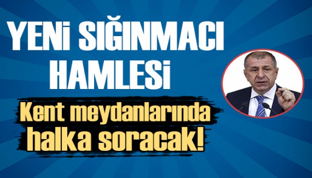 Zafer Partisi'nden yeni sığınmacı hamlesi! Kent meydanlarında halka soracaklar