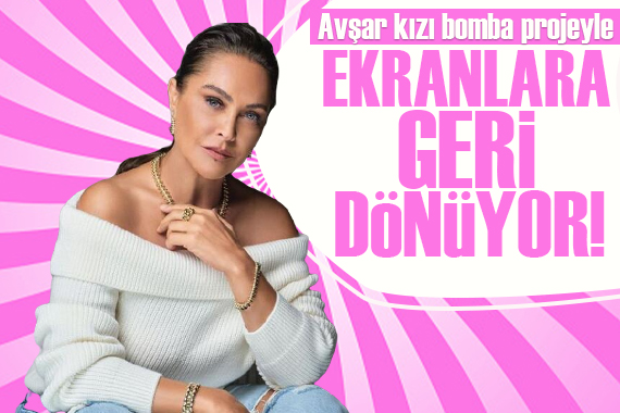 Hülya Avşar bomba projeyle ekranlara geri dönüyor