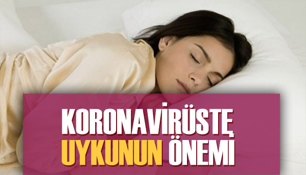 Koronavirüste uykunun rolü büyük