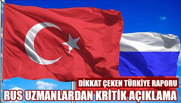 Rusya dan Türkiye raporu