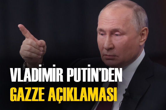 Vladmir Putin den kritik Gazze açıklaması