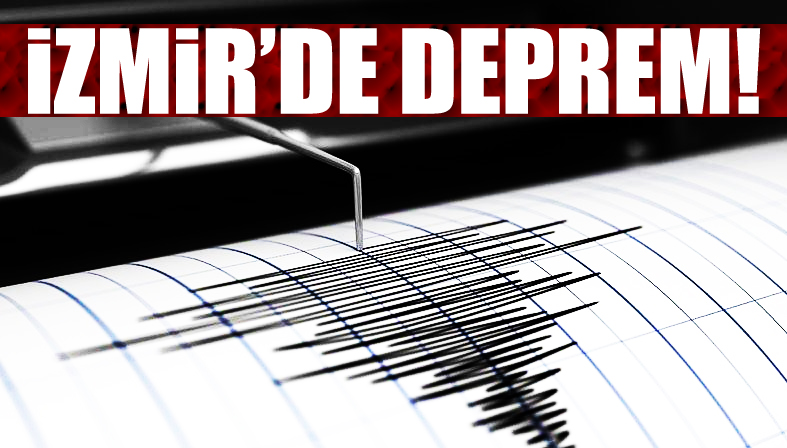 İzmir de deprem!