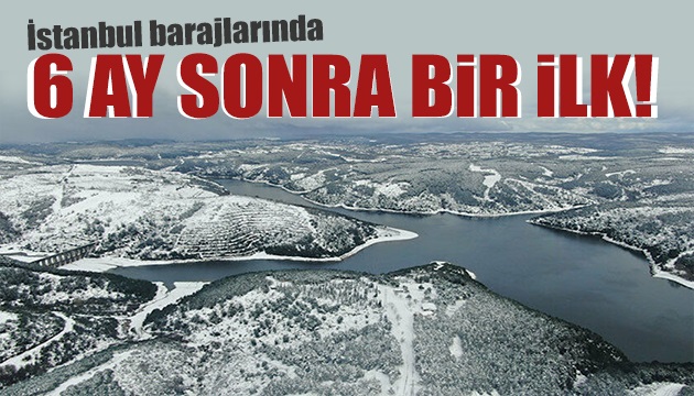 İstanbul barajlarında son durum