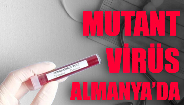 Mutant virüs Almanya da