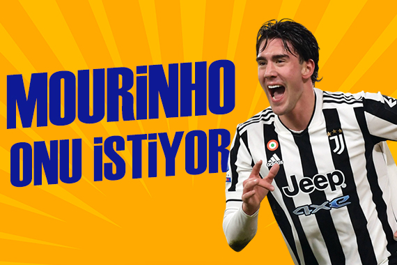 Mourinho  Vlahovic i istiyor | Spor Basını ne yazdı?