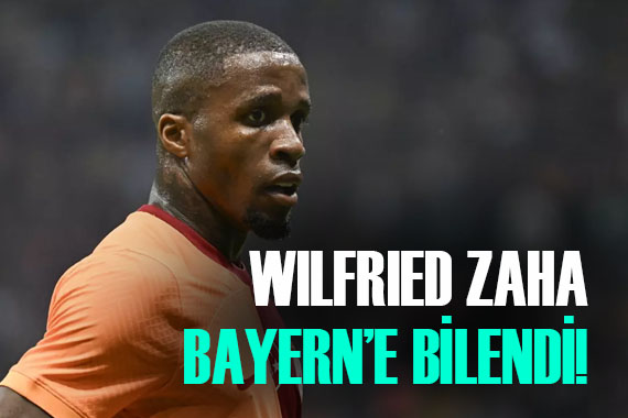 Galatasaraylı Zaha, Bayern Münih e bilendi