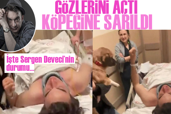 Sergen Deveci gözlerini açtı, köpeğine sarıldı!