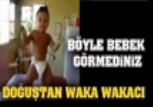 Waka Wakacı Harika Bebek ...                               