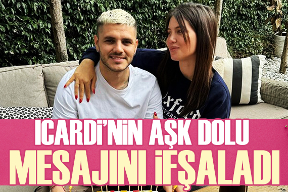 Wanda Nara, Icardi nin son mesajını ifşaladı: Yaşıyormuş gibi davranmak mı?