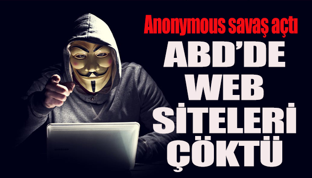 Anonymous savaş açtı: ABD de web siteleri çöktü