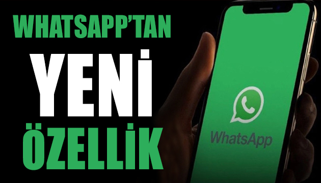 WhatsApp tan yeni özellik