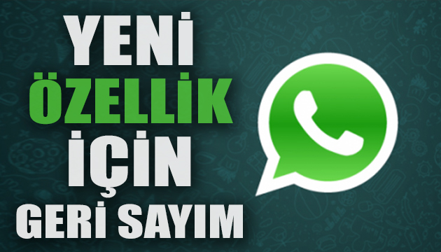 WhatsApp yeni özelliği için geri sayıma geçti!