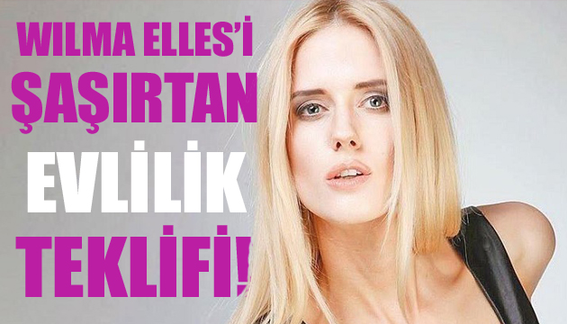 Wilma Elles i şaşırtan evlilik teklifi!