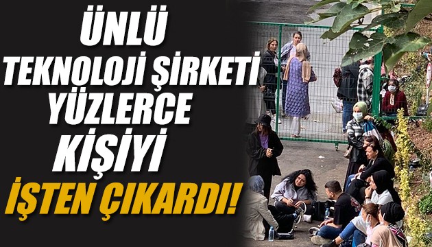 Teknoloji markasının İstanbul'daki fabrikasında yüzlerce işçi işten çıkarıldı