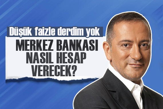 Fatih Altaylı: Böyle bir Merkez Bankası nasıl hesap verecek!