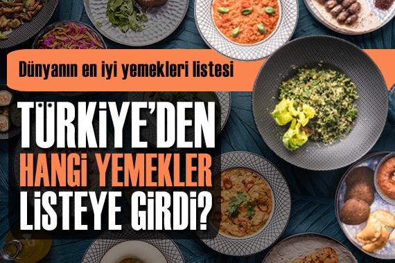 Ne döner, ne kebap... En iyi Türk yemeği bakın hangisi seçildi!