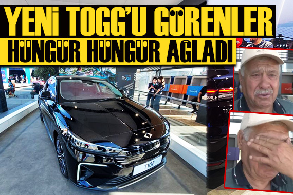 TOGG un yeni modeli hüngür hüngür ağlattı