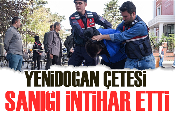 Yenidoğan Çetesi sanığı cezaevinde intihar etti!