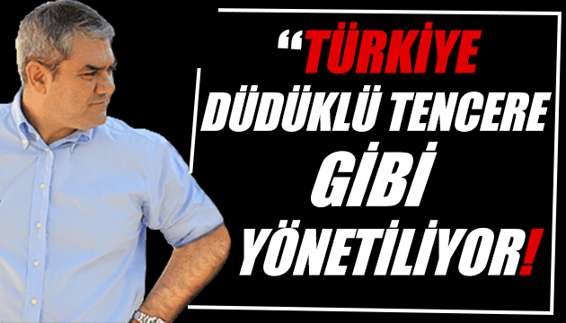 Yılmaz Özdil yazdı: Türkiye düdüklü tencere gibi yönetiliyor!