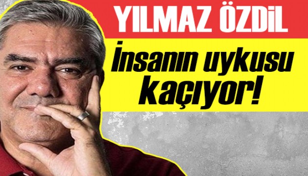 Yılmaz Özdil: Göz açıp kapayana kadar Türkiye'de bunlar oldu!