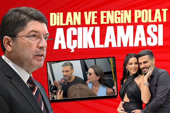 Adalet Bakanı Tunç tan Engin Polat ve Dilan Polat açıklaması