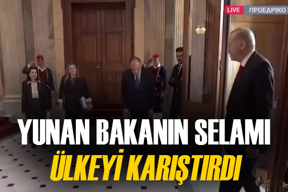 Yunan bakanın Erdoğan a selamı ülkeyi karıştırdı! Sosyal medyada linç edildi