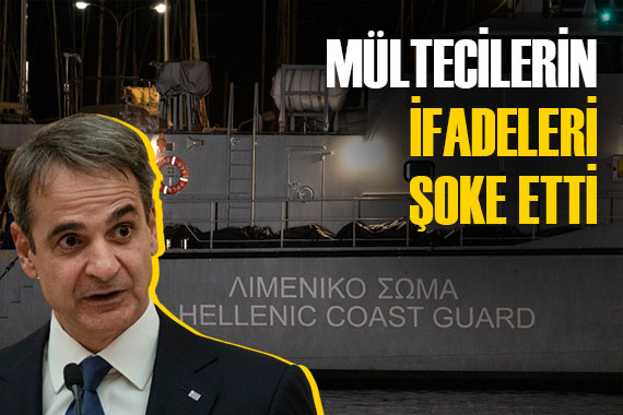 Yunanistan daki faciaya ilişkin mültecilerin ifadeleri şaşırttı