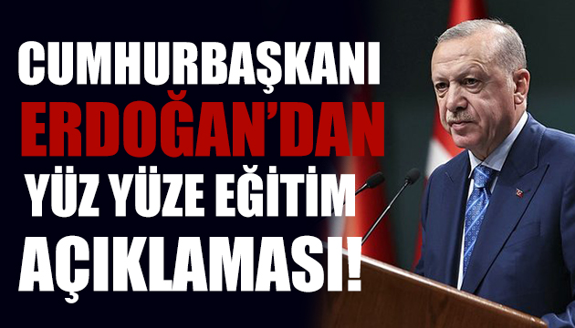 Cumhurbaşkanı Erdoğan dan önemli açıklamalar!