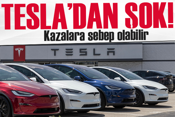 Tesla dan şok! Milyonlarca araç geri çağırılıyor