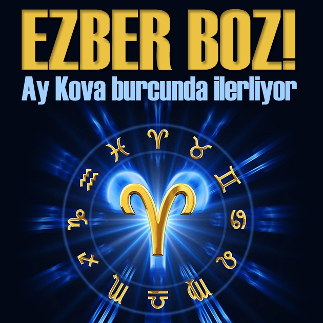 19 Ekim 2026 burç yorumları! Ay Kova burcunda ilerliyor: Ezber boz!