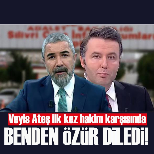 Veyis Ateş ilk kez hakim karşısında: Mehmet Akif Ersoy benden özür diledi!