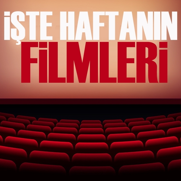 Bu hafta hangi filmler vizyonda? İşte haftanın filmleri...