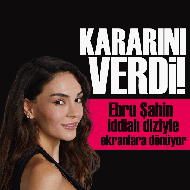Ünlü oyuncu Ebru Şahin iddialı diziyle anlaşmaya vardı