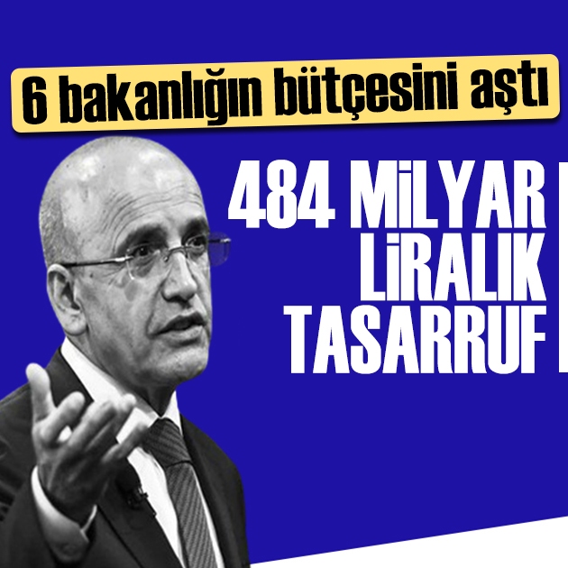 Kamuda 484 milyar liralık tasarruf! Bakan Şimşek'ten açıklama