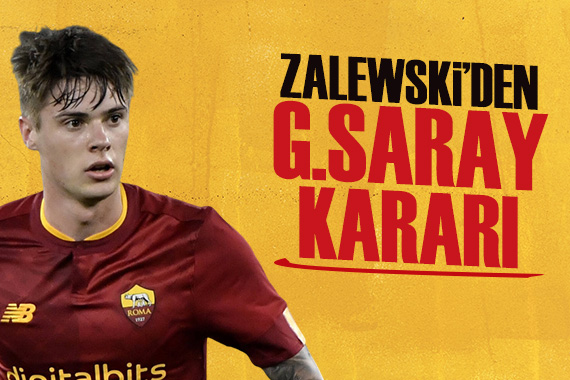 Zalewski Galatasaray la ilgili kararını verdi