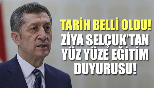 Milli Eğitim Bakanı ndan yüz yüze eğitim duyurusu!