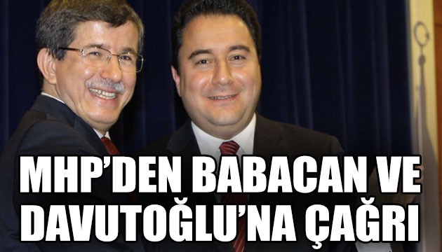 Ali Babacan ve Ahmet Davutoğlu'na MHP'den çağrı!